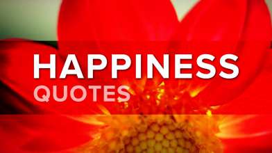 Happiness Quotes - Top 10 Quotes on Happiness